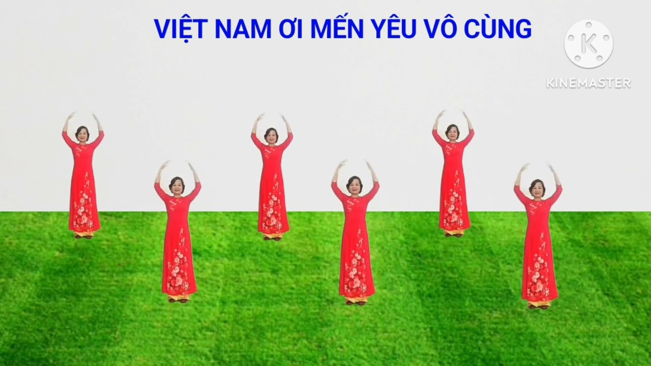 Việt Nam ơi mến yêu vô cùng/ Biên đạo: Phạm Thị Lịch 