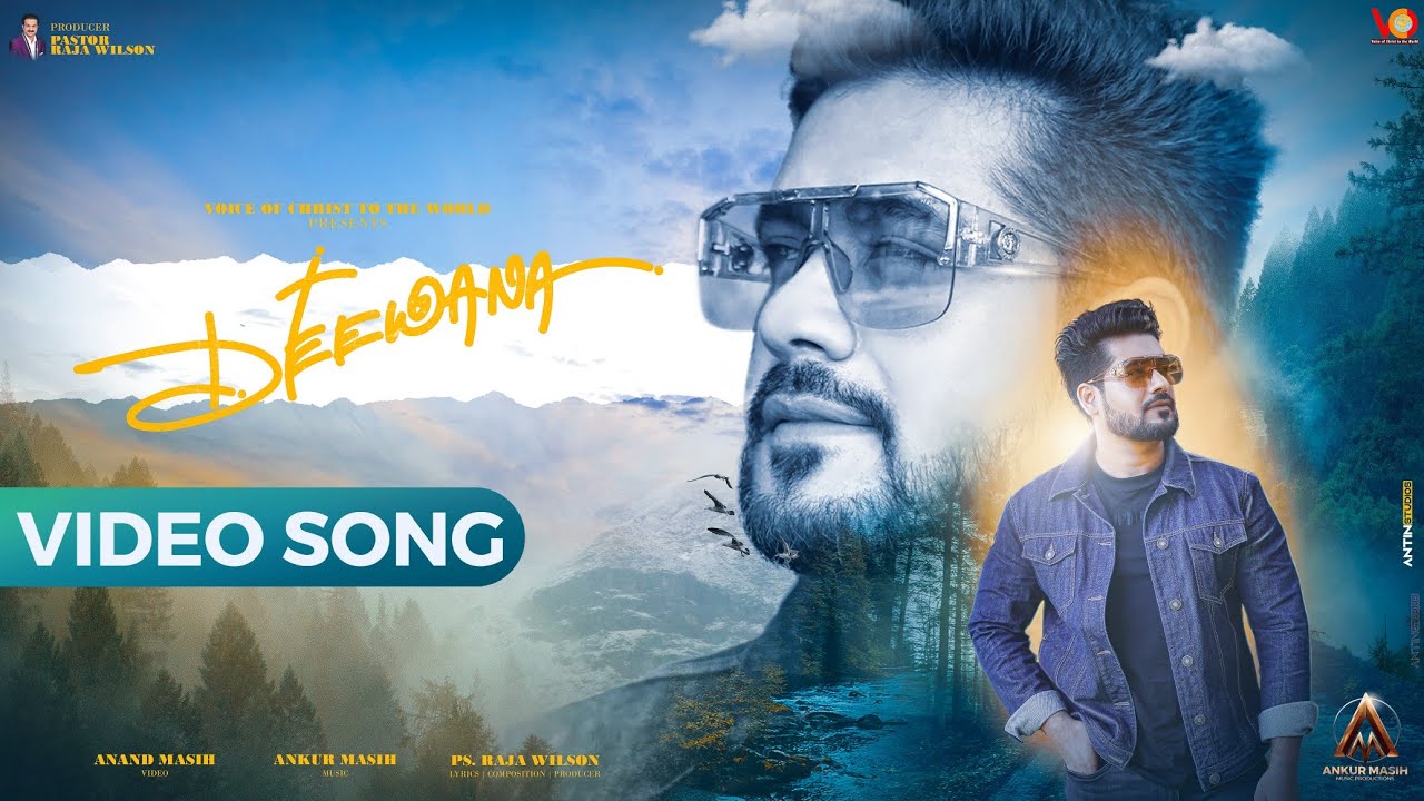 Deewana (Full Music Video) Ankur Masih |  Dr. Raja Wilson | New Christian Song 2022