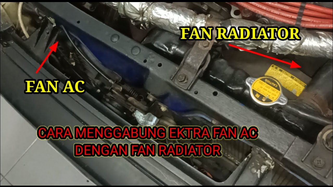 cara menggabung ektra FAN AC dengan FAN RADIATOR