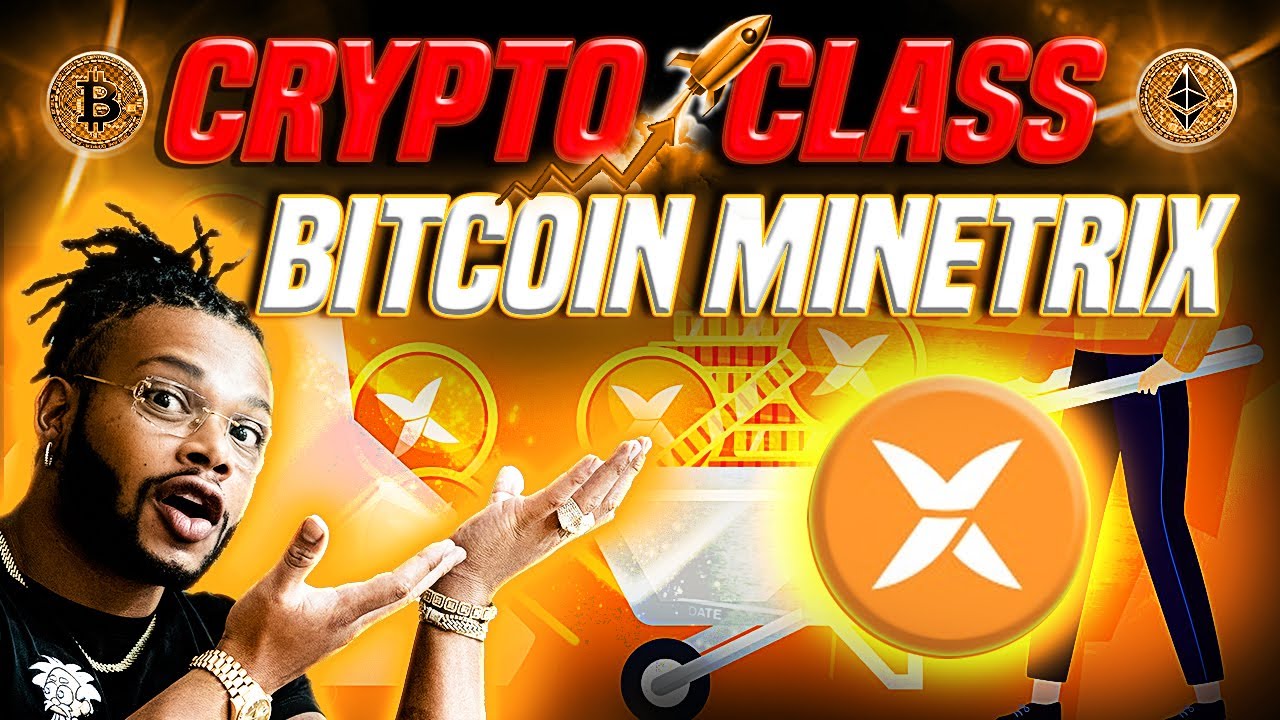 🔥 CRYPTO CLASS: BITCOIN MINETRIX | TOKENIZED CLOUD MINING PLATFORM | DECENTRALIZED BTC MINING SYSTEM