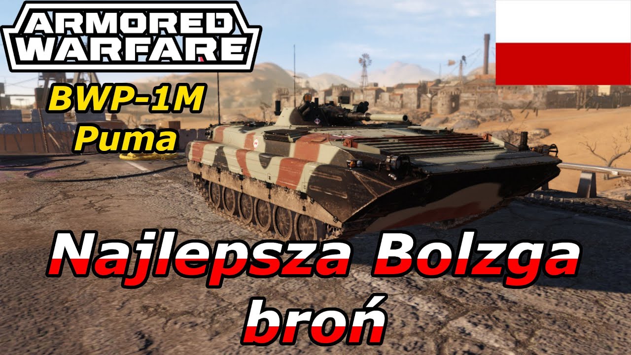 Najlepsza Bolzga broń | BWP-1M Puma | Armored Warfare Gameplay Po Polsku