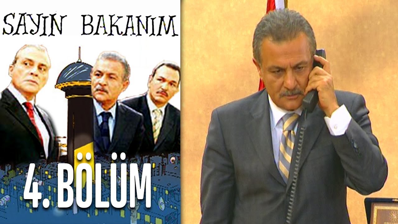 Sayın Bakanım 4. Bölüm
