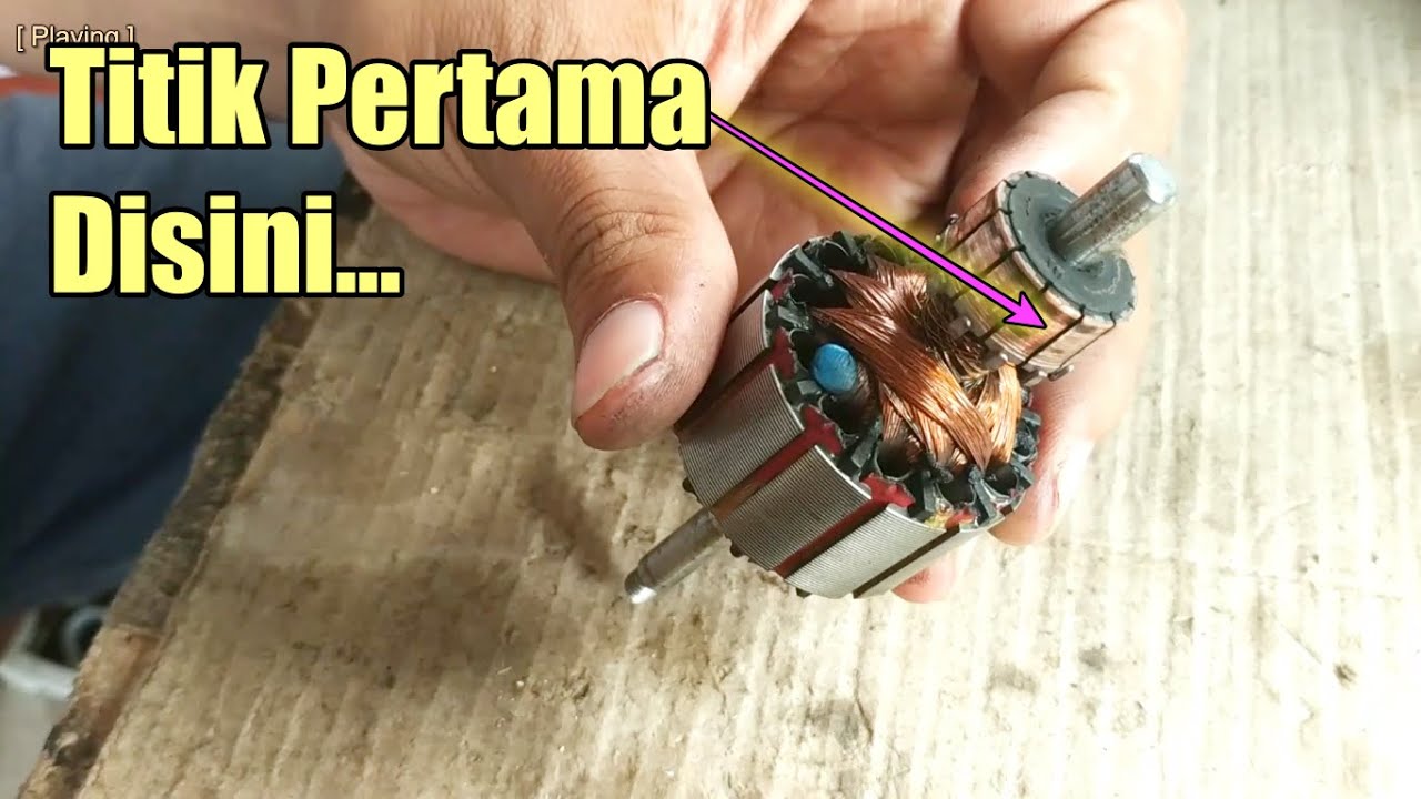 Tips Jitu Mencari Titik Awal | Pertama dan Arah Gulungan pada Angker| Armature