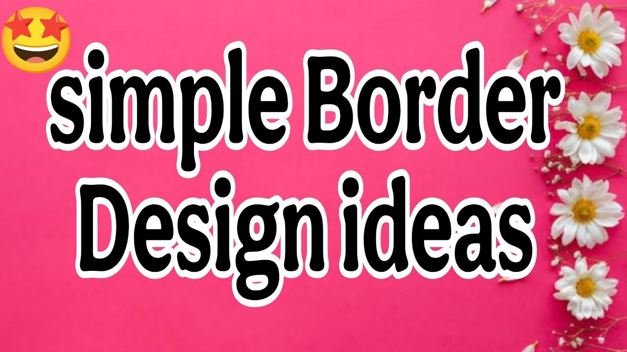 How To Make Border Design For Front Page/Project Work Designs/Project Design/Chart Paper Decoration