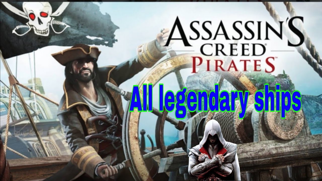 Assassin's creed pirates all legendary ships.