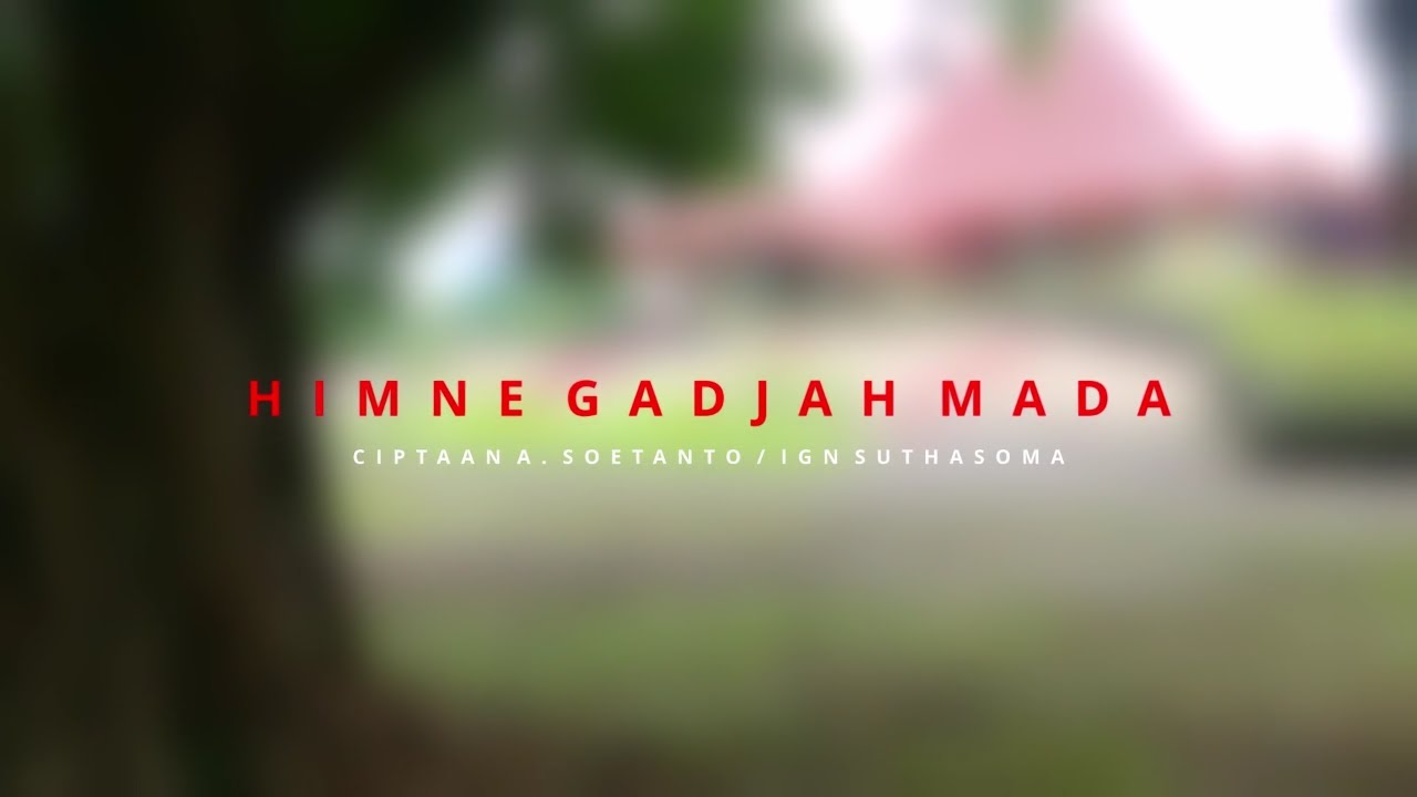 HIMNE GADJAH MADA - Paduan Suara Mahasiswa Ilmu Budaya (Paramadaya) UGM
