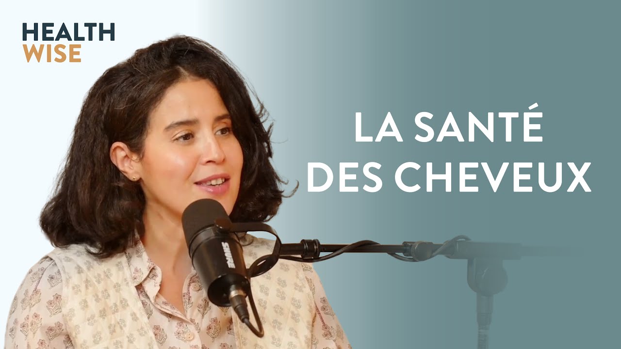 Épisode n°15 - La santé des cheveux - Malika Lemzili-Costil