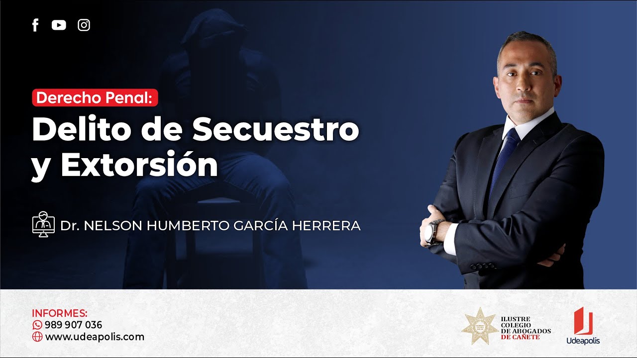 Delito de Secuestro y Extorsión | Nelson Humberto García Herrera