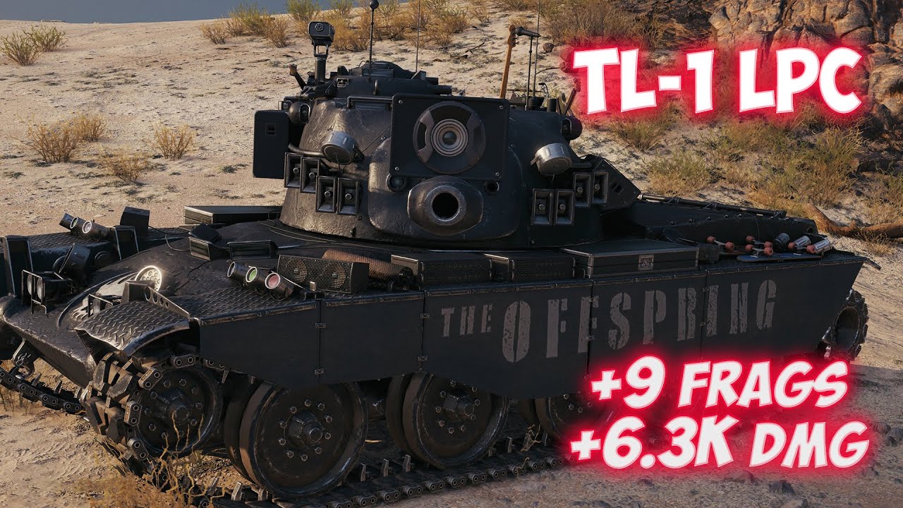 TL-1 LPC - 9 Фрагов 6.3K Урона - Шикарный бой! - World Of Tanks