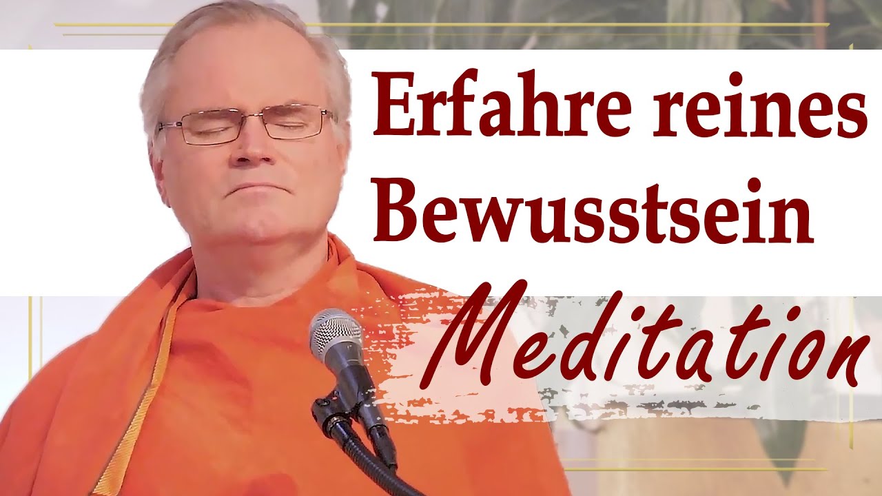 Erfahre dich Selbst als reines Bewusstsein// Meditation mit Sukadev// Yoga Vidya Ashram