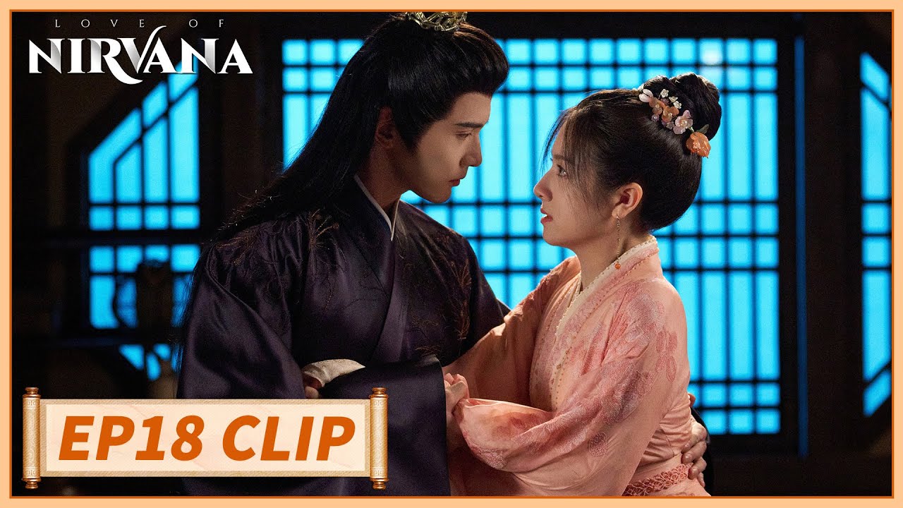 EP18 Clip | He tried to kiss her forcibly after she refused him😡| Love of Nirvana | 流水迢迢