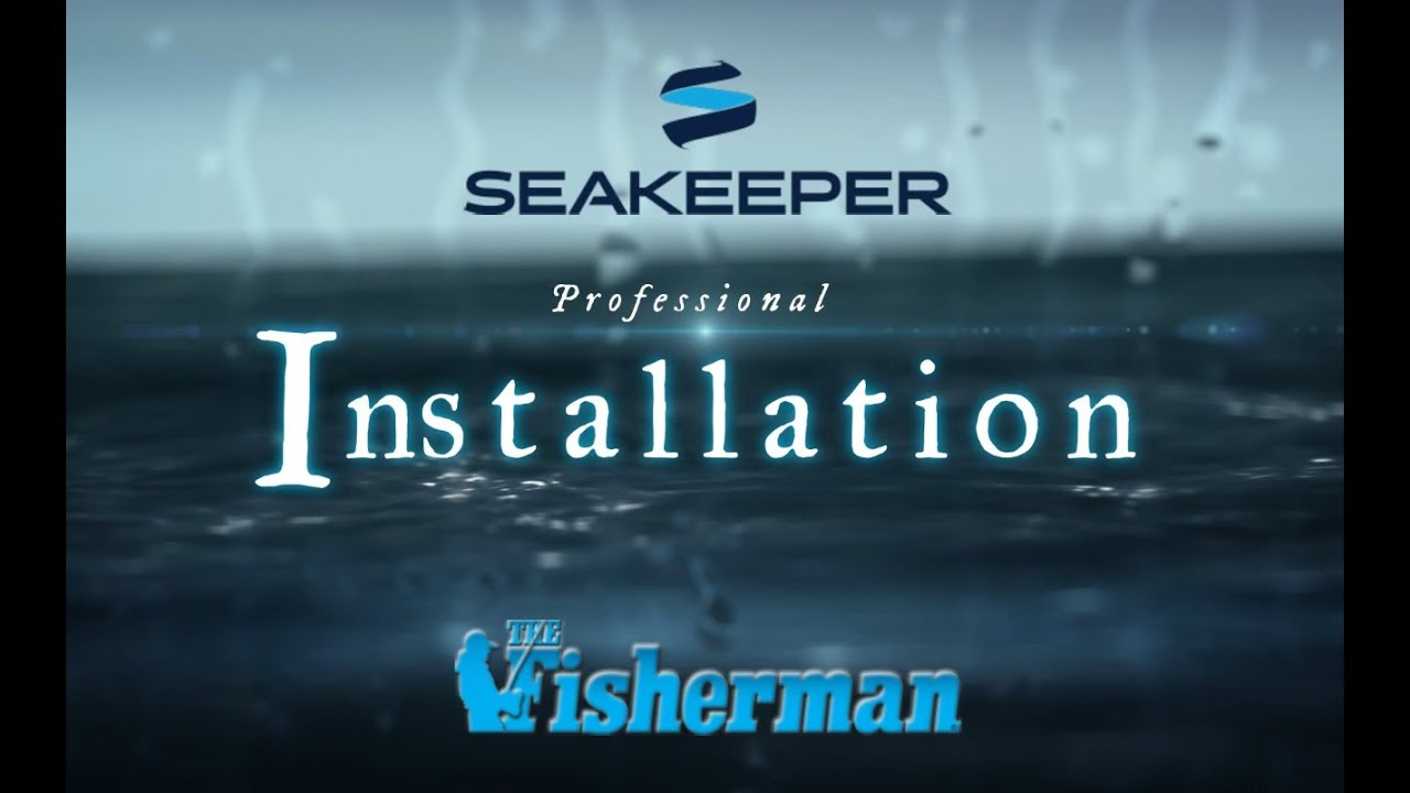 Seakeeper installation   The Fisherman Magazine