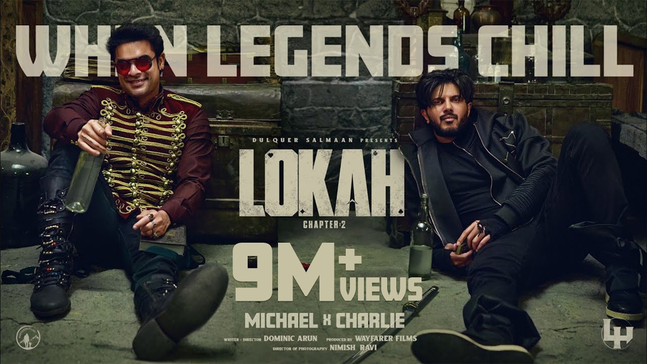 When Legends Chill: Michael x Charlie | Lokah | Tovino Thomas |  Dulquer Salmaan |  Dominic | Nimish