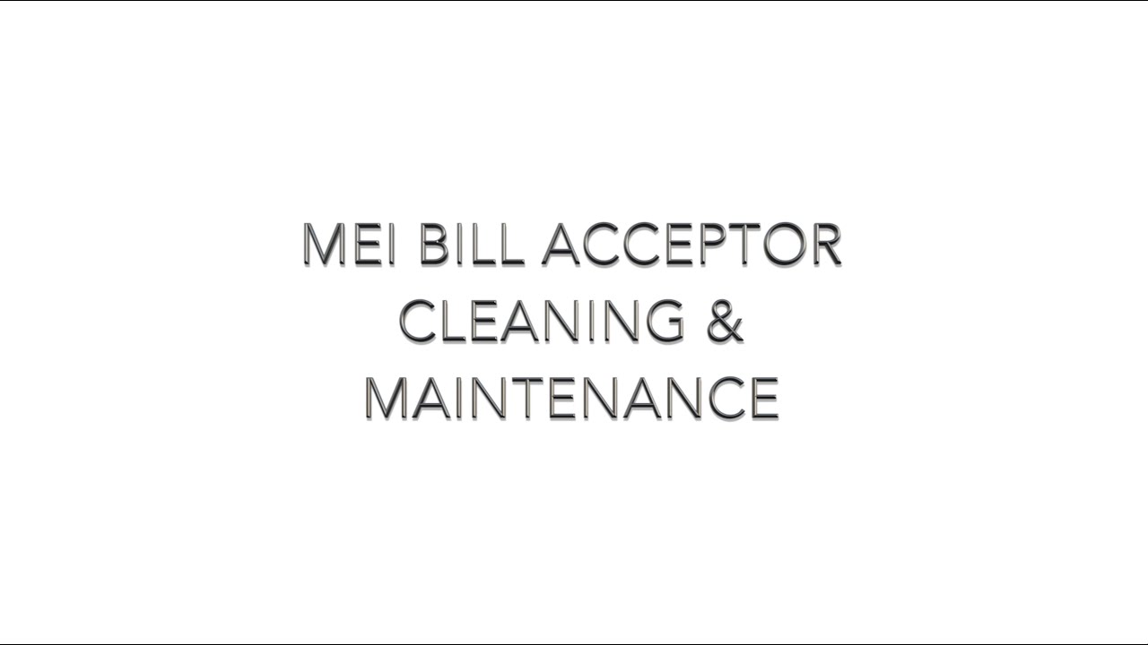 (Genmega Kiosk) MEI Bill Acceptor Cleaning & Maintenance
