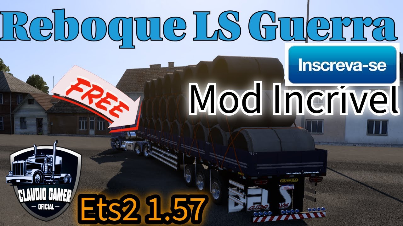 Mod Incr&iacute;vel Reboque LS Guerra 4 e 3 Eixos Free Muitas Cargas Ets2 1.57
