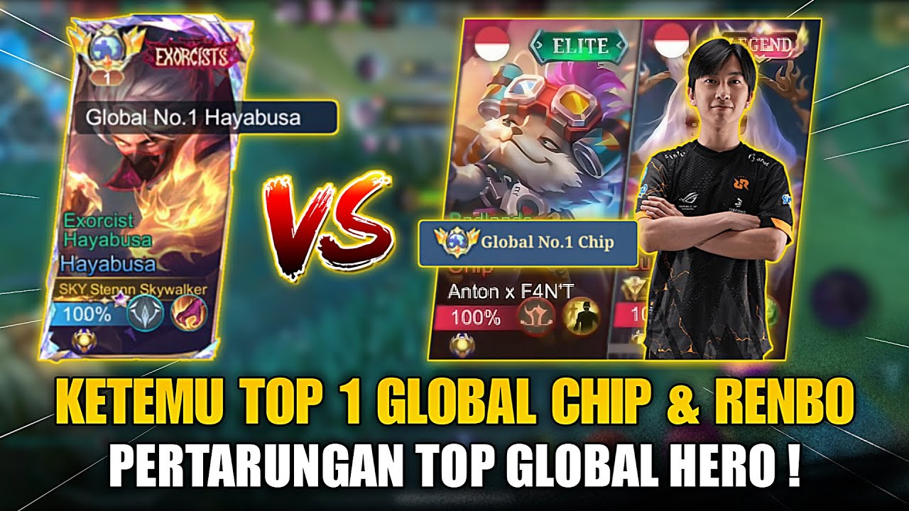 MATCH SUPER RUSUH ! KETEMU TOP 1 GLOBAL CHIP & RENBO ex MPL ! TOP 1 GLOBAL HAYABUSA MOBILE LEGENDS !