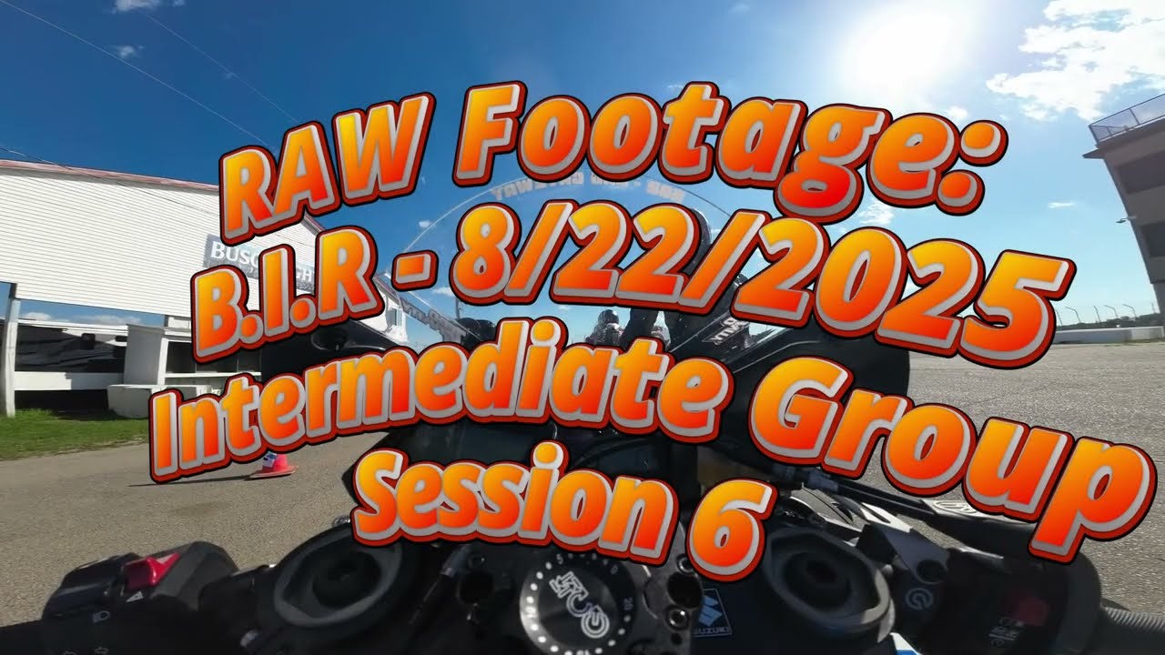 Zars BIR 2025 08 22 - Raw Footage - Intermediate - Session 6
