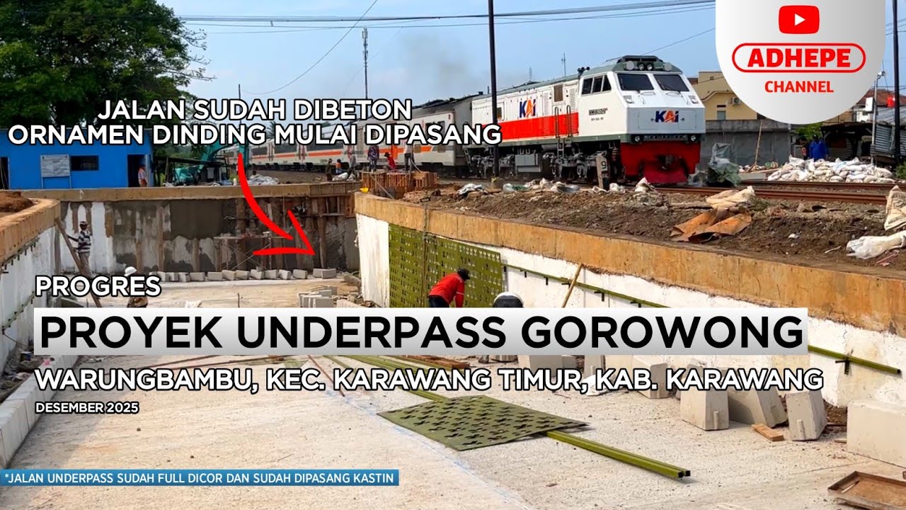 UPDATE PROYEK UNDERPASS GOROWONG WARUNGBAMBU - KARAWANG 2025