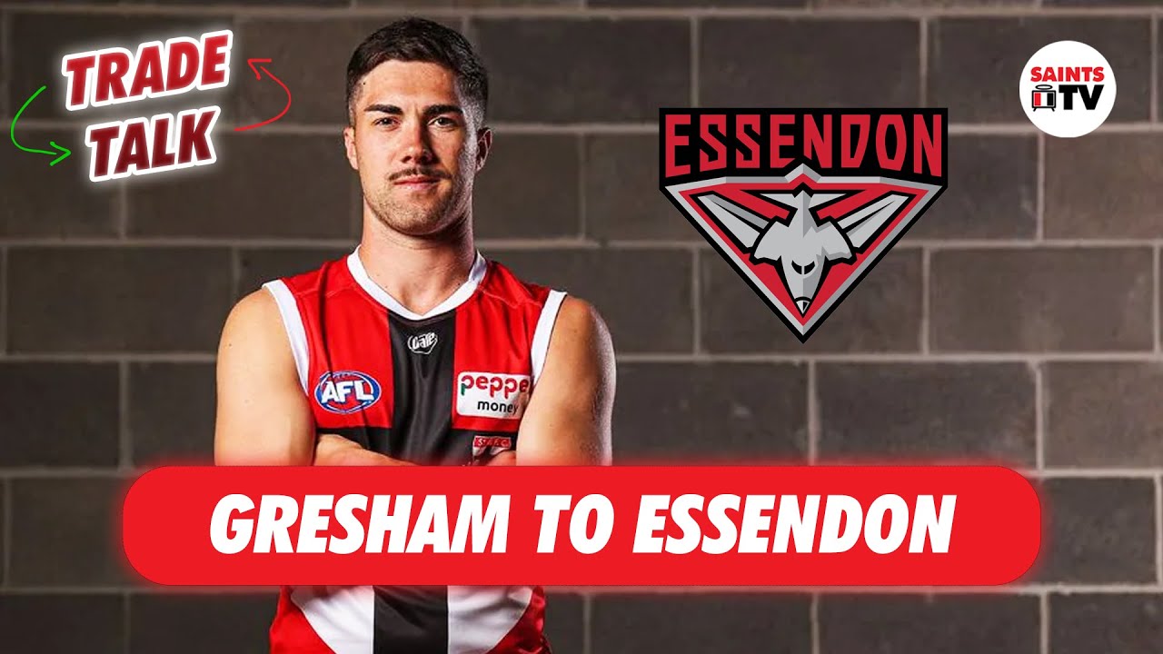 Jade Gresham to sign with Essendon | Trade Talk