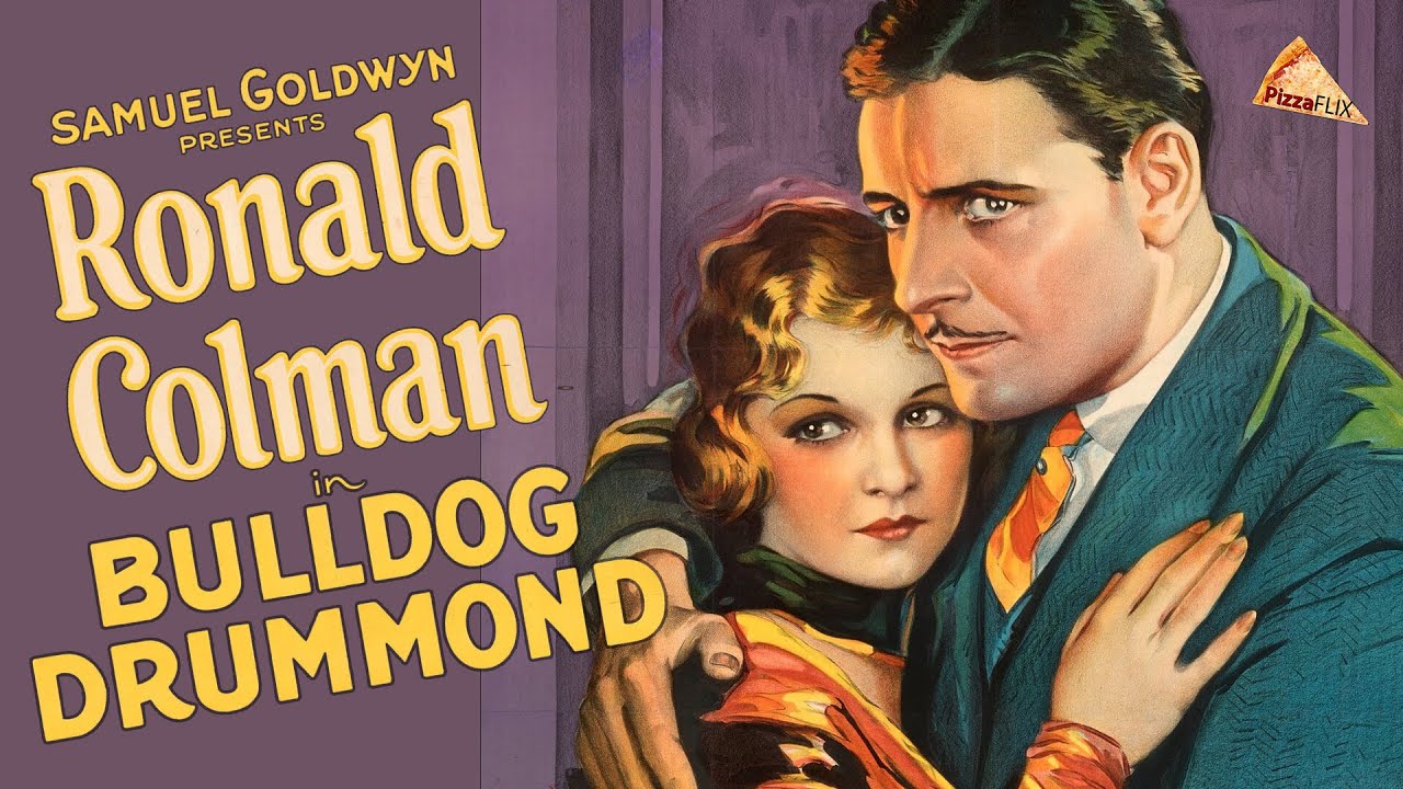 Bulldog Drummond (1929) RONALD COLMAN🍕 JOAN BENNETT🍕 FULL MOVIE