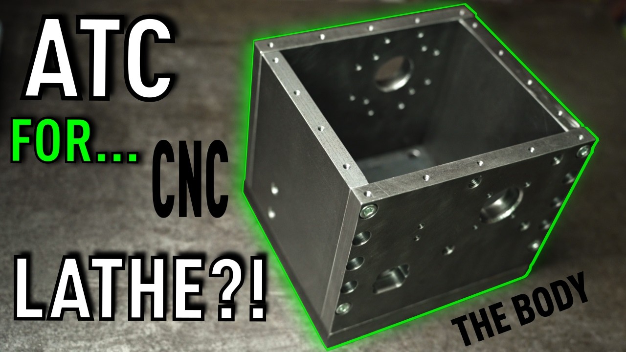 ATC Turret - The Body! - DIY CNC Metal Lathe Build #17