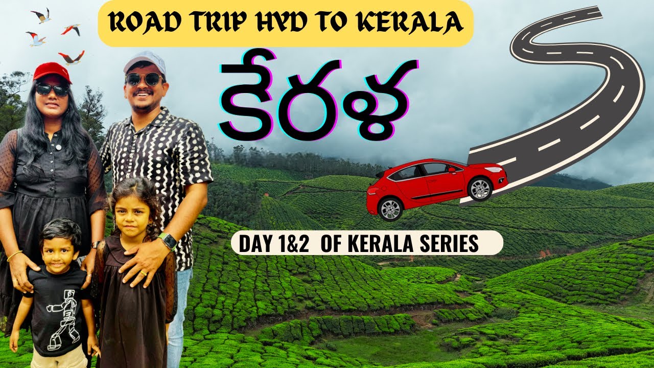 🌿 Day 1 & 2 : Epic Kerala Road Trip(12days)🎥💫 | Hyderabad to Kerala🌴 🚗 ✌️Kerala Series🤩
