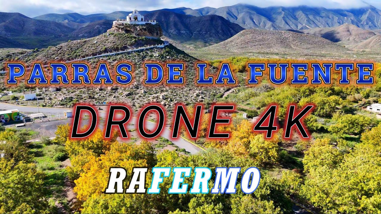PARRAS DE LA FUENTE COAHUILA DRONE 4K