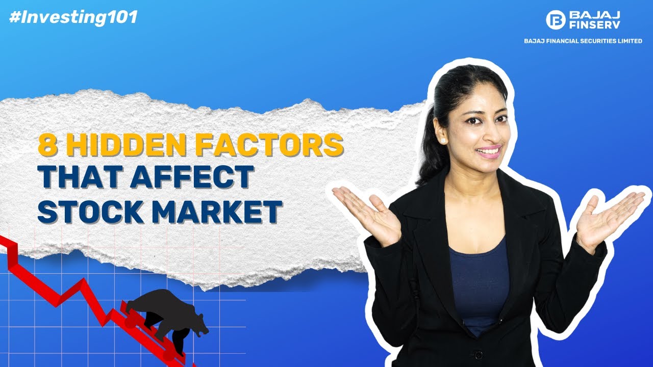 8 Factors That Affect Stock Market | Investing 101
