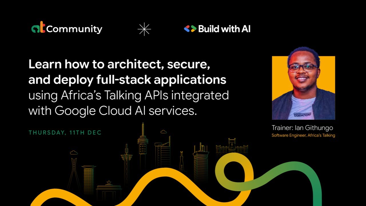 Africa's Talking & Google Module 9: Architect, secure, and deploy full-stack apps.