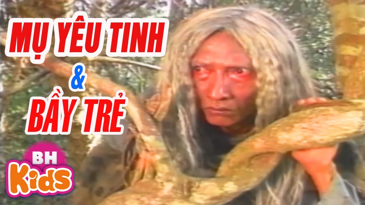 Mụ Yêu Tinh Và Bầy Trẻ - Phim Truyện Cổ Tích Việt Nam Hay Nhất [Full HD]