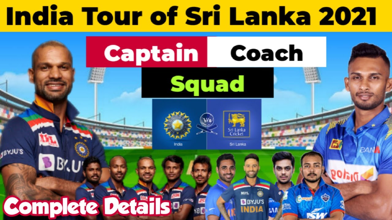 India Tour of Sri Lanka 2021 Squad | Captain | Coach | Complete Details