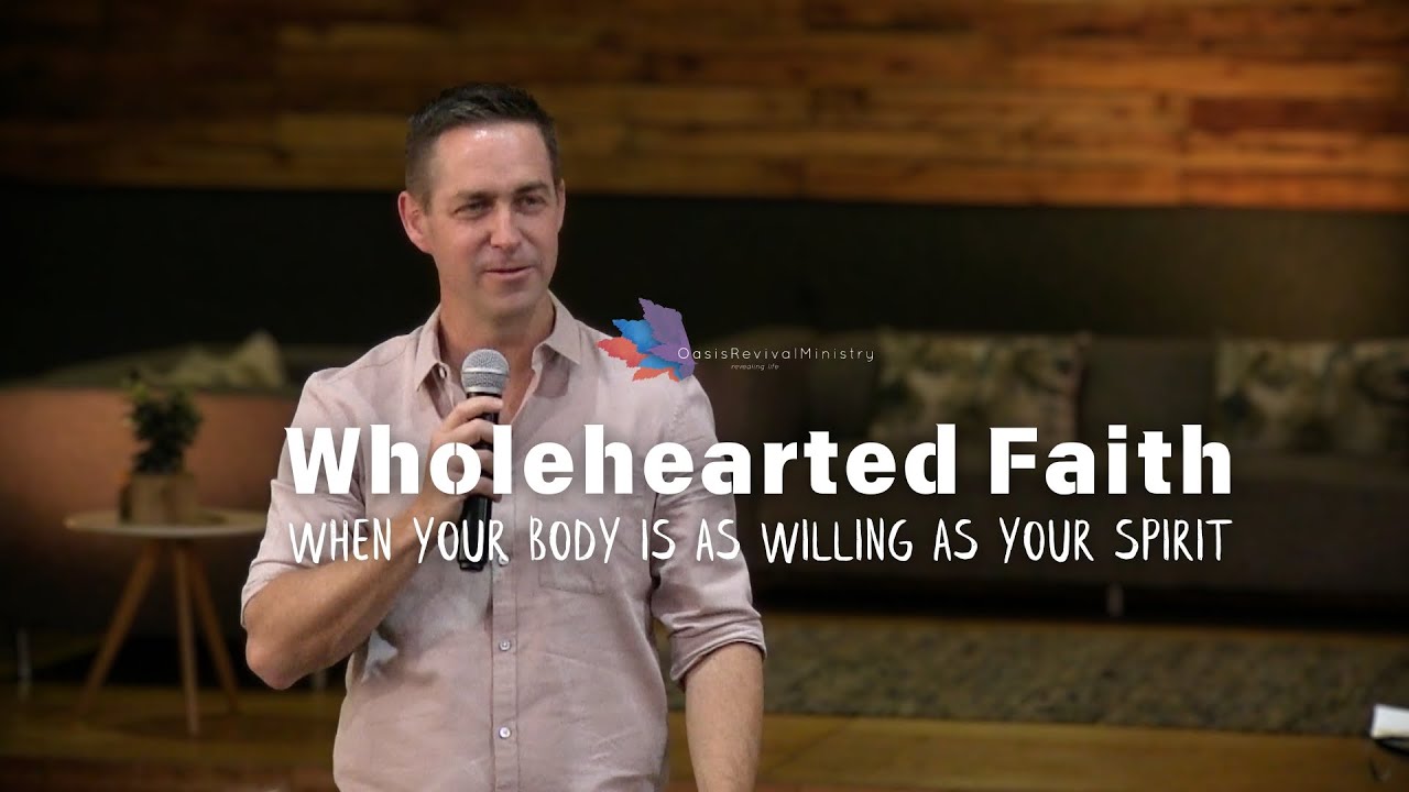 From Spirit to Body: Wholehearted Faith in God’s Promises