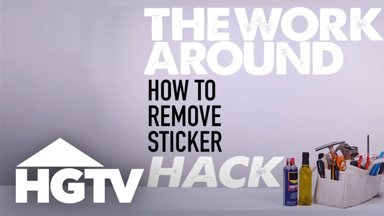 The Work Around: How to Remove a Sticker | HGTV