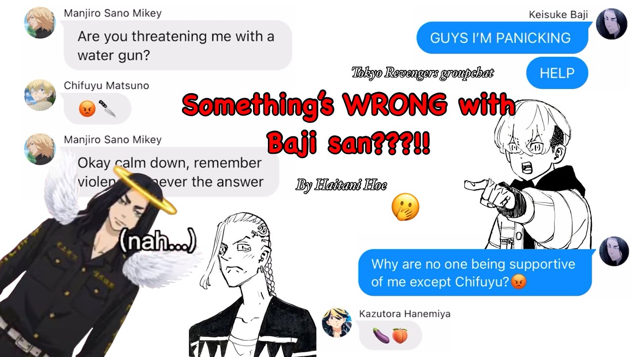Tokyo Revengers text - “Something’s Wrong with Baji”