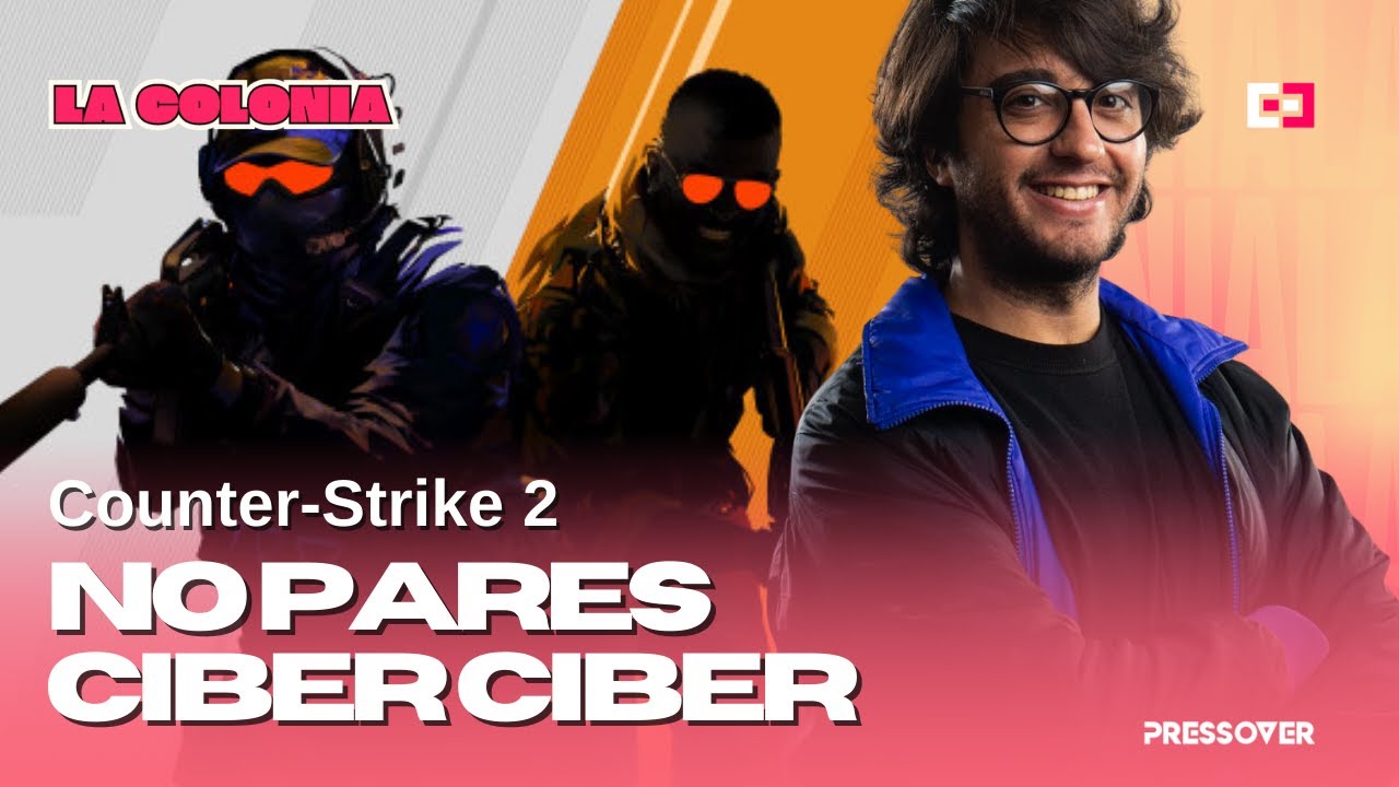 Jugamos Counter Strike 2 con Mauricio Vera - La Colonia de Press Over