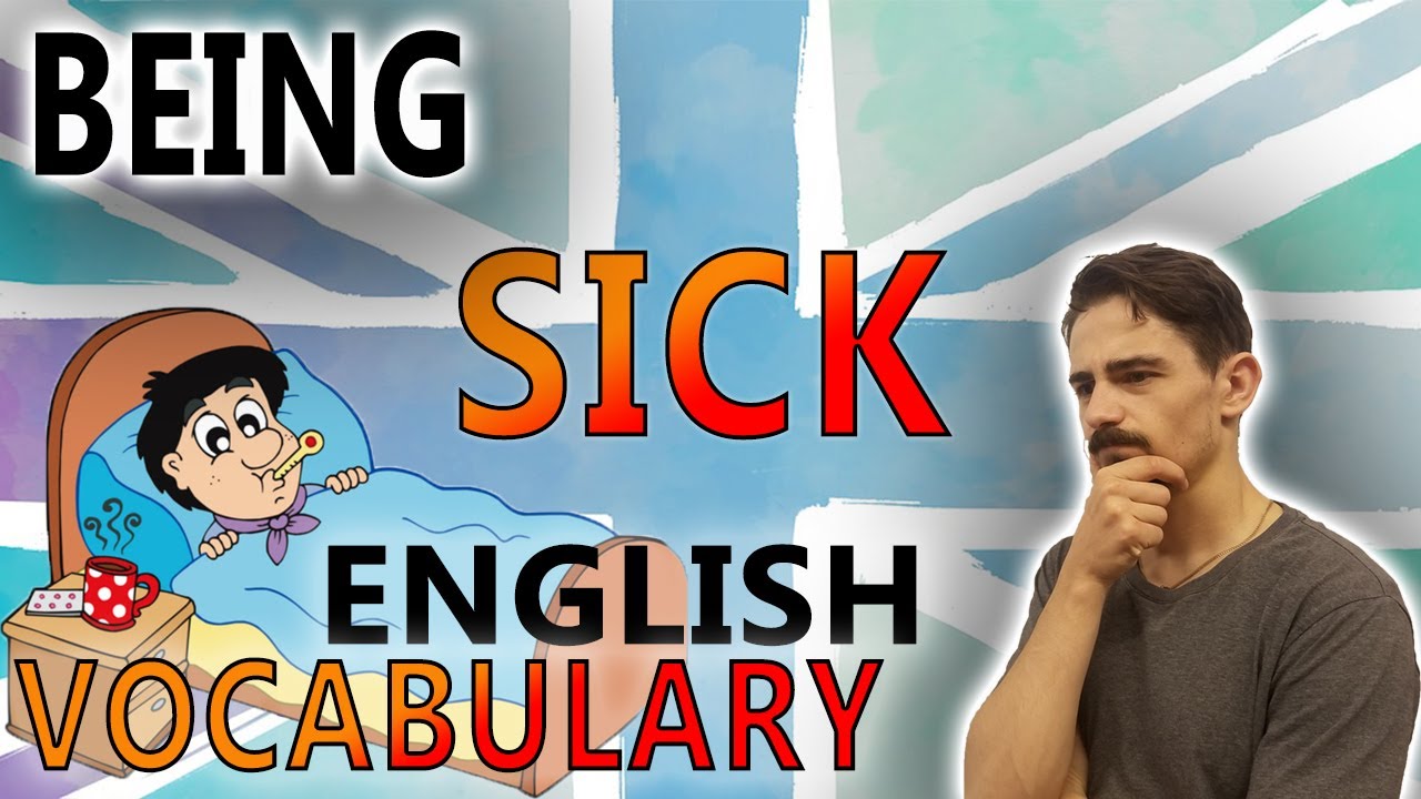 Being sick - English vocabulary