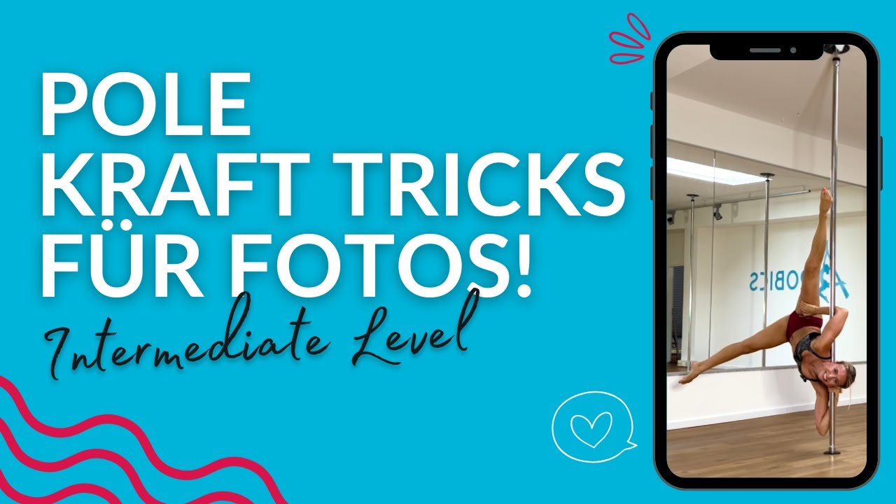 POLE KRAFT TRICKS für eindrucksvolle FOTOS! | Pole Dance Tutorial Intermediate
