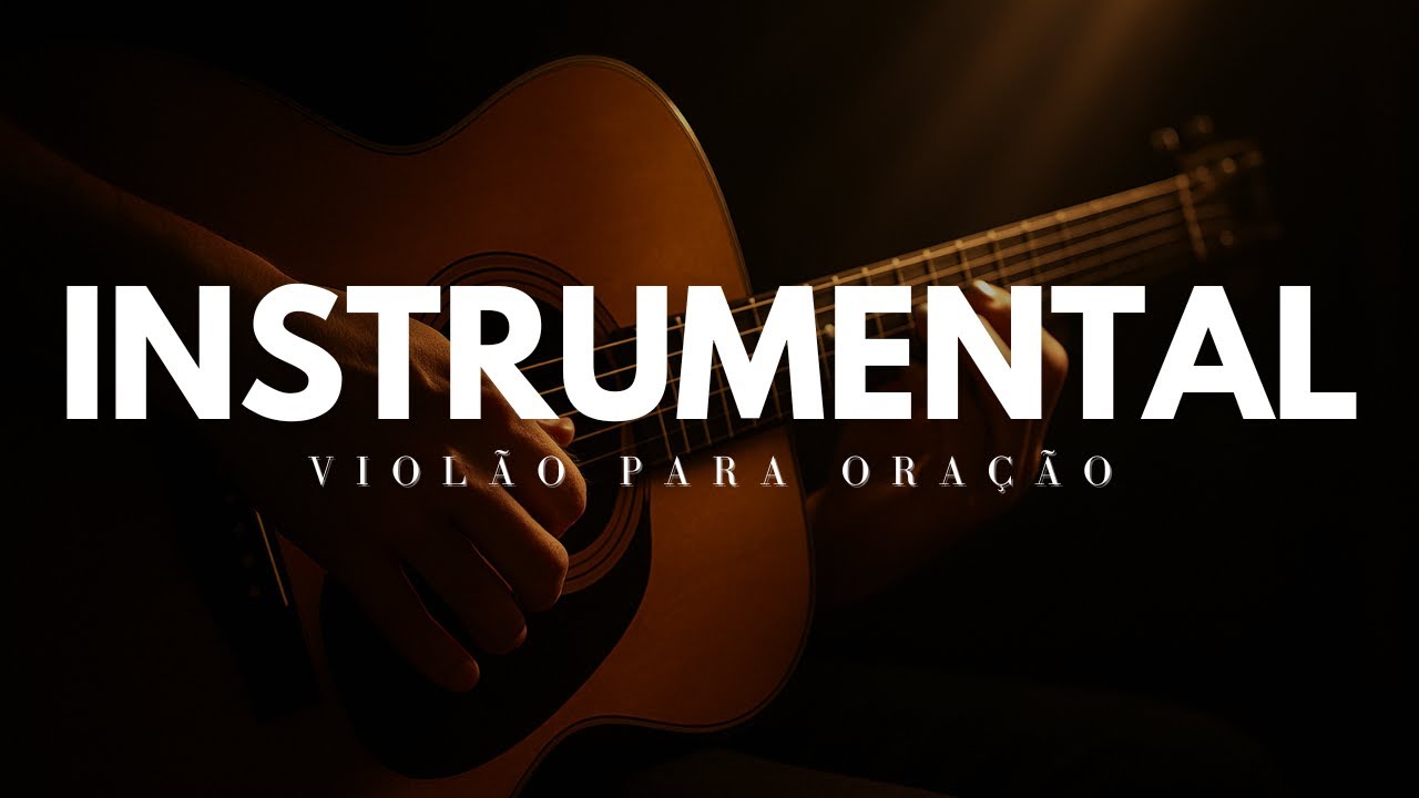 Fundo Musical para Oração // Instrumental Worship // Violão Espontâneo