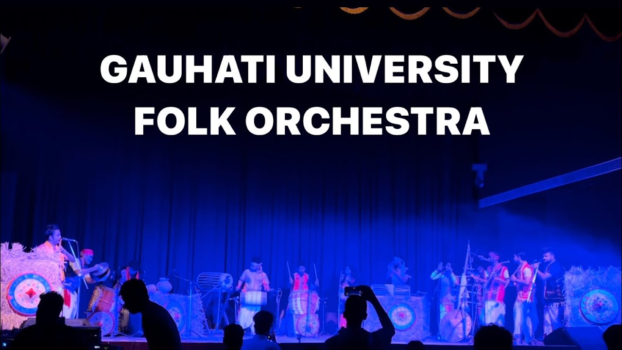 GAUHATI UNIVERSITY FOLK ORCHESTRA #GauhatiUniversity #YouthFestival #2024