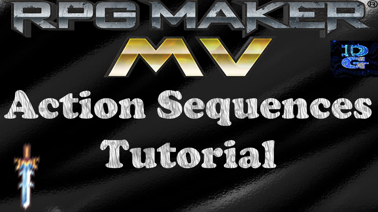 RPG Maker MV Action Sequence Tutorial
