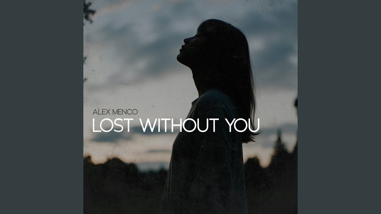 Lost Without You (Extended Mix)