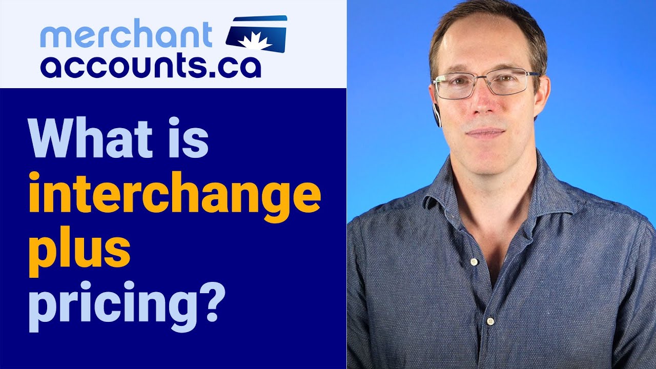 What is Interchange Plus Pricing?