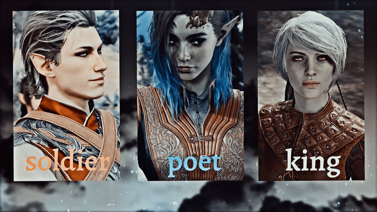 BG3 GMV || Soldier, Poet, King