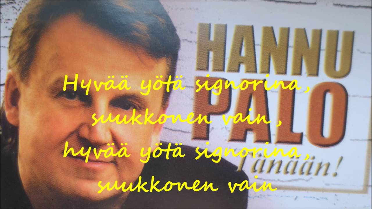 Hannu Palo- BUONA SERA SIGNORINA  (sanat/lyrics)