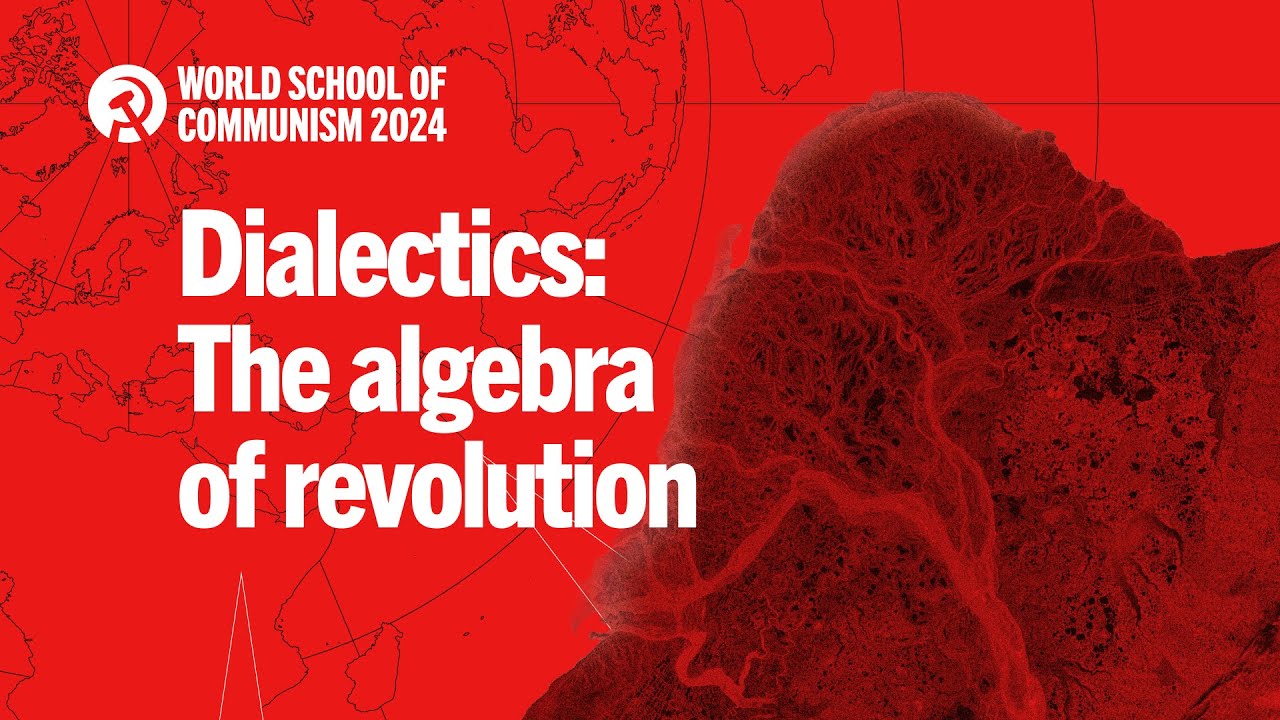 Dialectics: The algebra of revolution