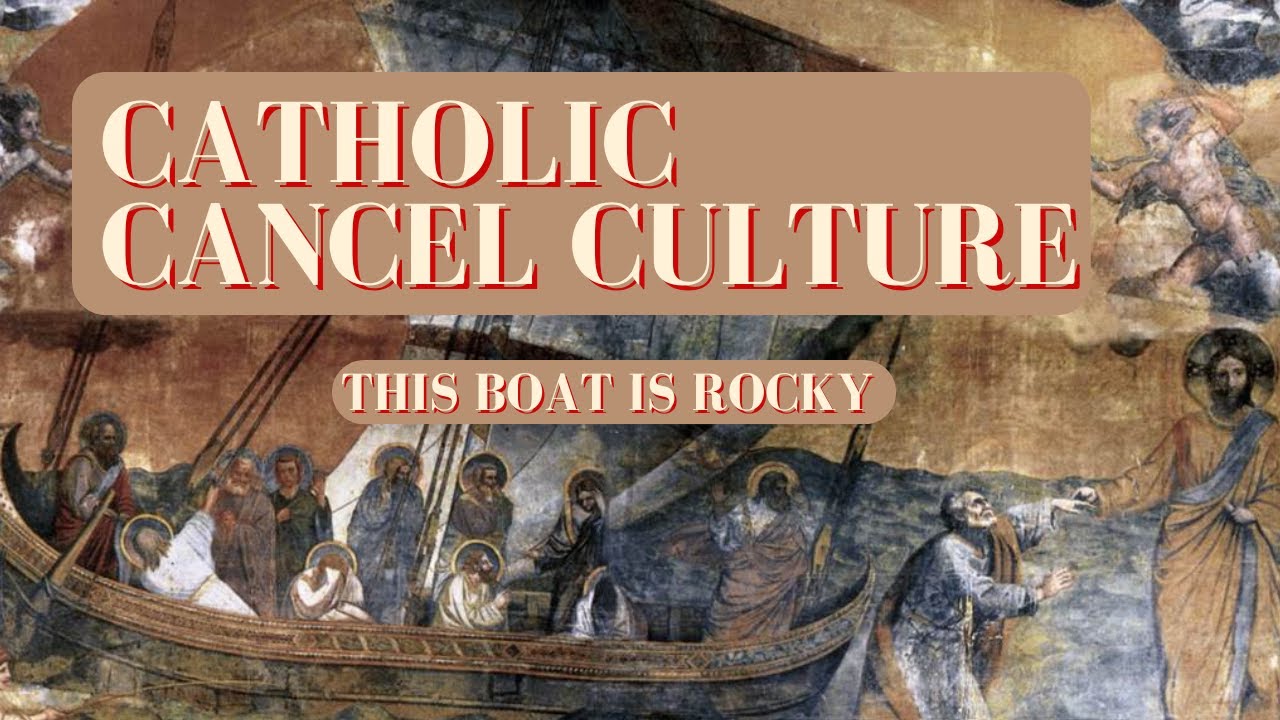 Catholic Cancel Culture