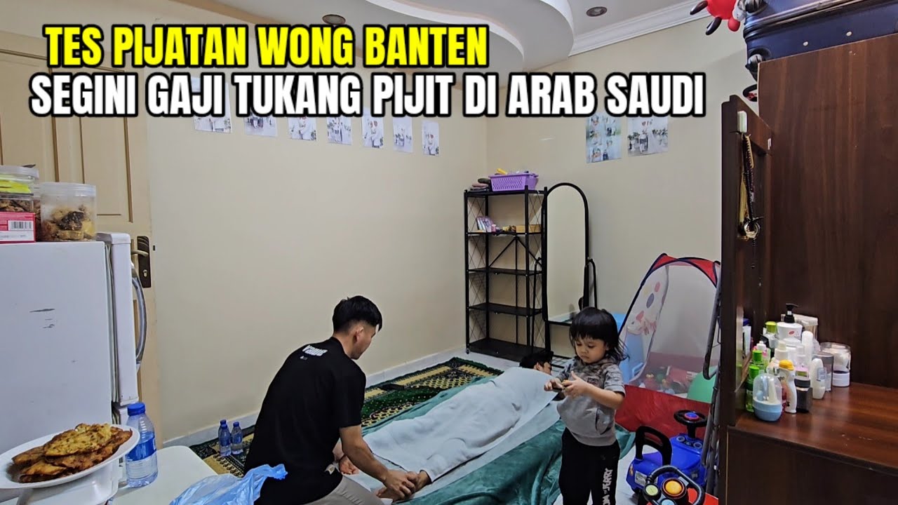 SEGINI GAJI TUKANG PIJAT DI ARAB SAUDI LANGSUNG TES PIJATAN WONG BANTEN