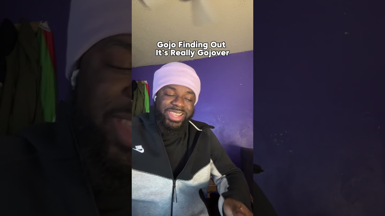 Gojo Finds Out It’s Really Gojover!