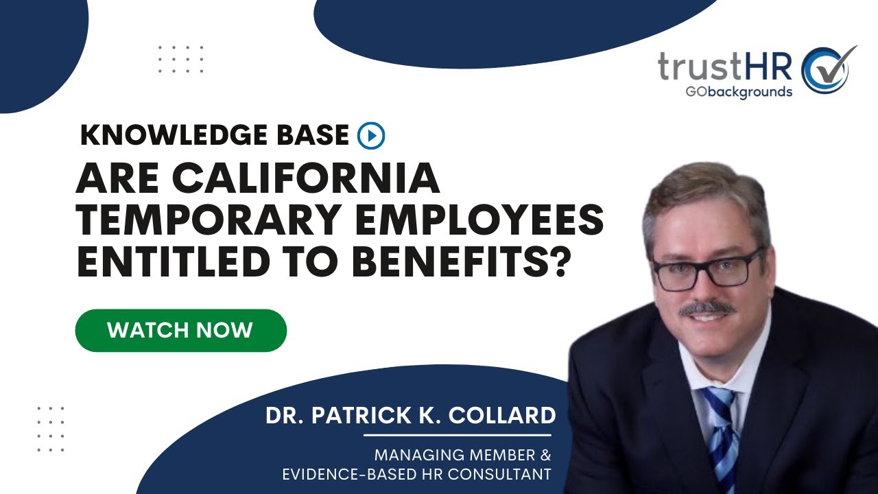 Are California Temporary Employees Entitled to Benefits?