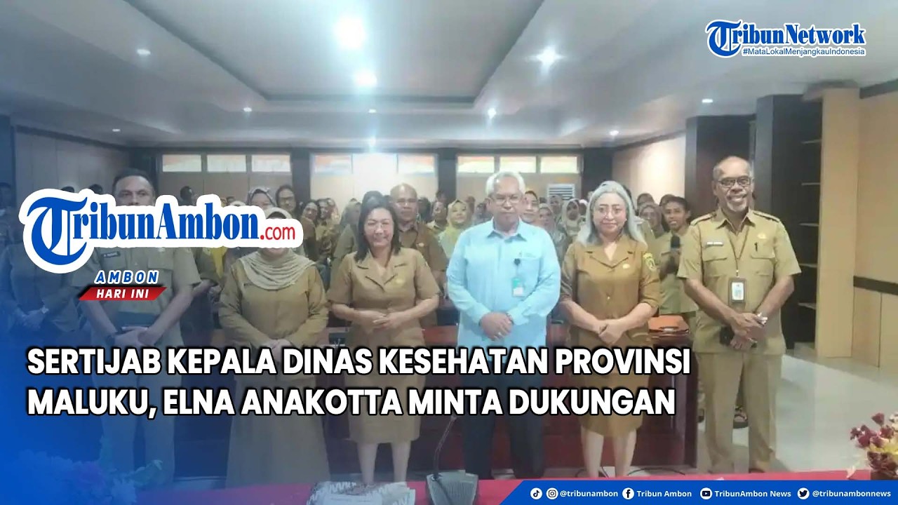 Sertijab Kepala Dinas Kesehatan Provinsi Maluku, Elna Anakotta Minta Dukungan